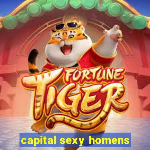 capital sexy homens